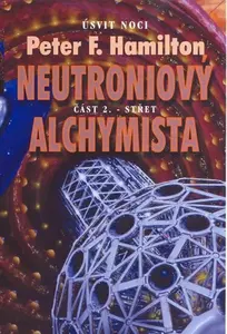 Neutroniový alchymista - Střet (poškozená) - Peter F. Hamilton