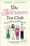 The Afternoon Tea Club - Jane Gilley - kniha z kategorie Společenská beletrie