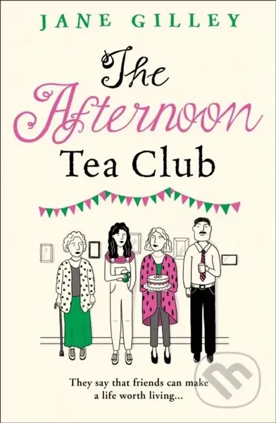 The Afternoon Tea Club - Jane Gilley - kniha z kategorie Společenská beletrie