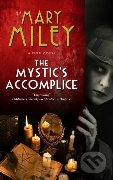 The Mystic's Accomplice - Mary Miley - kniha z kategorie Detektivky, thrillery a horory