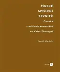 Čínské myšlení zevnitř - David Machek