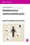 E-kniha: Nedokončená ošetřovatelská péče od Kohanová Dominika