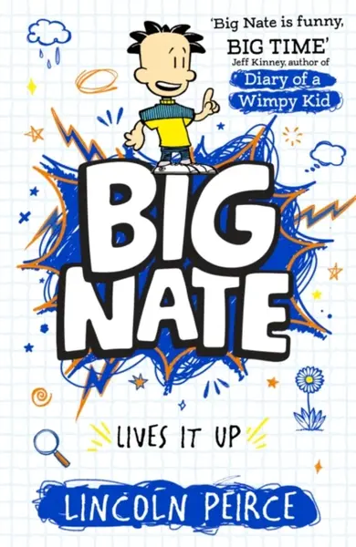 Big Nate Lives It Up - Lincoln Peirce