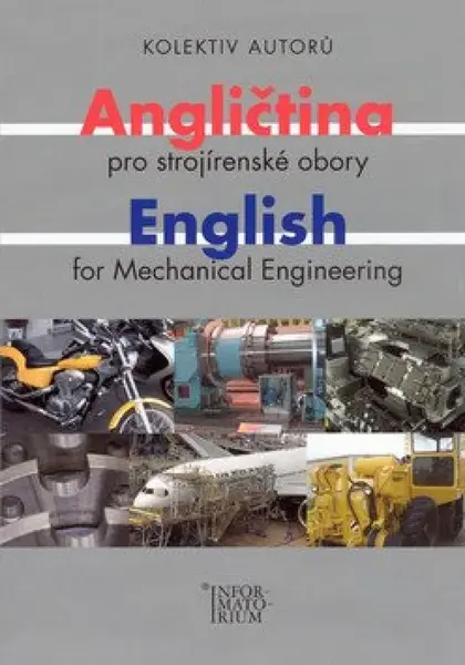 Angličtina pro strojírenské obory/English for Mechanical Engineering