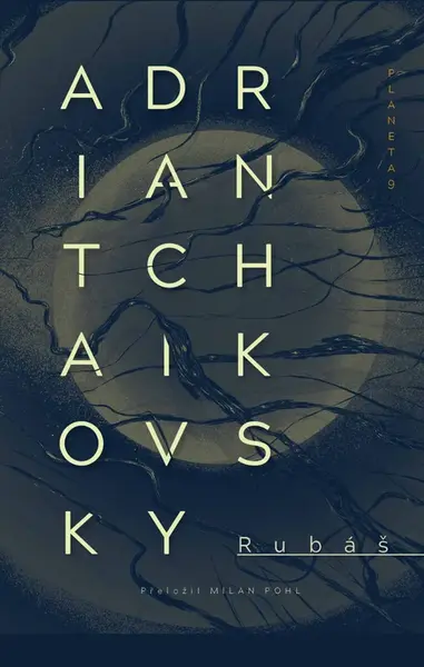 Rubáš - Adrian Tchaikovsky