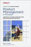 Product Management in Practice, 2E - Matt LeMay