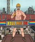 FILL ME IN - Gay Coloring Book
