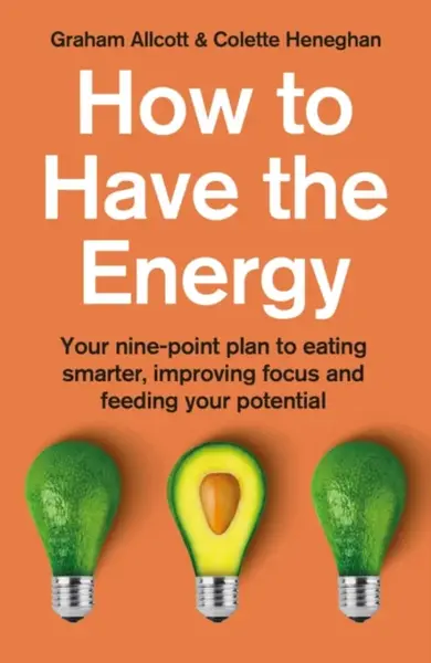 How to Have the Energy - Colette Heneghan