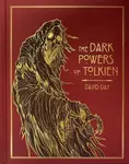 The Dark Powers of Tolkien - David Day