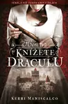 Hon na knížete Draculu (poškozené) - Kerri Maniscalco