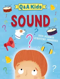 Q and A Kids: Sound - Amy Chapman