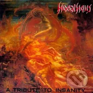 Hexenhaus:  A Tribute To Insanity