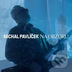 Michal Pavlicek:  Na obzoru