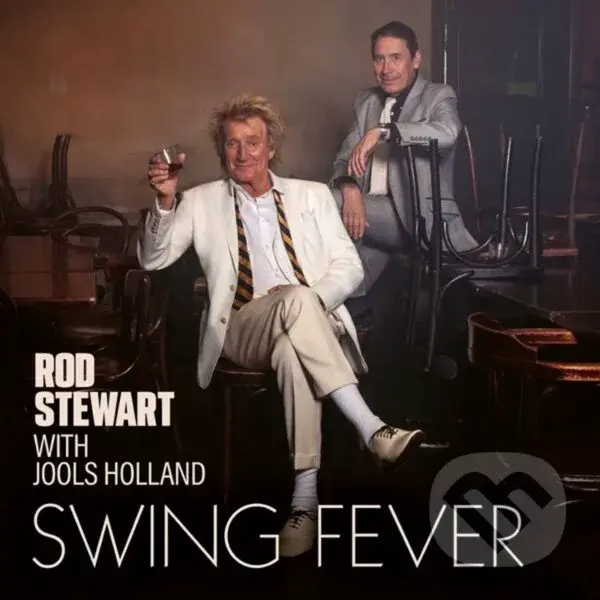 Rod Stewart with Jools Holland: Swing Fever