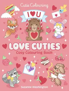 Love Cuties Cosy Colouring Book - Scholastic