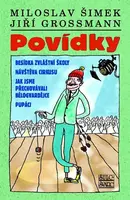 Povídky - Šimek a Grossmann - Miloslav Šimek, Jiří Grossmann