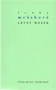 Levný mozek - Lenka Mrázková