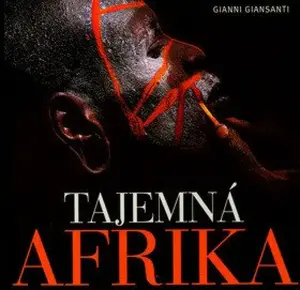 Tajemná Afrika - Gianni Giansanti