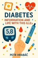 Diabetes: information and Living with this Disease - Petr Hrabáč - e-kniha
