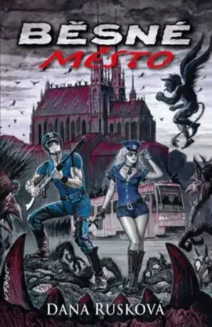 Běsné město (Defekt) - Dana Rusková