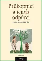 Průkopníci a jejich odpůrci - prof. Ctirad Václav Pospíšil