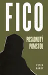 Fico Posadnutý pomstou