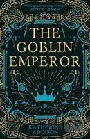 The Goblin Emperor - Katherine Addison