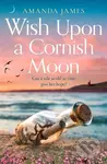Wish Upon a Cornish Moon - Amanda James - kniha z kategorie Romantika