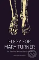 Elegy for Mary Turner (An Illustrated Account of a Lynching) - kniha z kategorie Historie