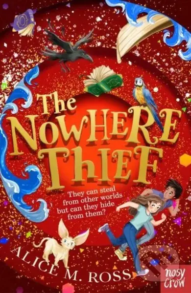 The Nowhere Thief - Alice M. Ross - kniha z kategorie Pro děti
