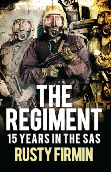 The Regiment - Rusty Firmin