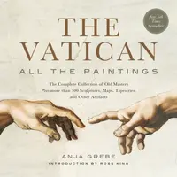 The Vatican: All The Paintings - Anja Grebe