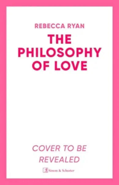The Philosophy of Love - Rebecca Ryan