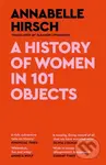 A History of Women in 101 Objects (A walk through female history) - kniha z kategorie Historie