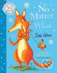 No Matter What (The Anniversary Edition) - Debi Gliori, Debi Gliori (ilustrátor)