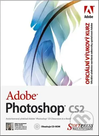 Adobe Photoshop CS2 - Oficiální výukový kurz - Andrew Faulkner, Anita Dennis - kniha z kategorie Multimédia