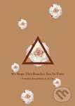 We Hope This Reaches You in Time - R.H. Sin, Samantha King Holmes