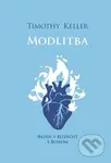 Modlitba (Bázeň a blízkosť s Bohom) - Timothy Keller - kniha z kategorie Náboženská literatura