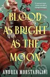 A Blood as Bright as the Moon - Andrea Morstabilini - kniha z kategorie Horory