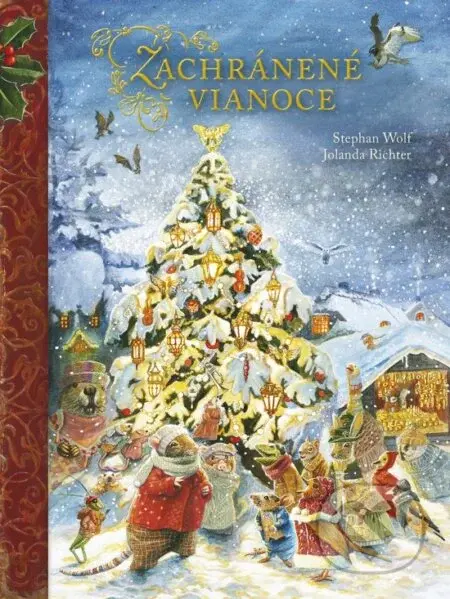 Zachránené Vianoce - Jolanda Richter, Stephan Wolf, Jolanda Richter (ilustrátor) - kniha z kategorie Beletrie pro děti
