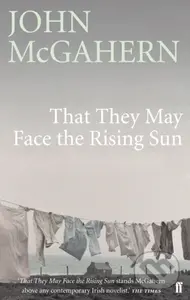 That They May Face the Rising Sun (Now a major motion picture) - kniha z kategorie Společenská beletrie