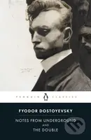 Notes from Underground and the Double - Fyodor Dostoyevsky - kniha z kategorie Společenská beletrie