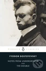 Notes from Underground and the Double - Fyodor Dostoyevsky - kniha z kategorie Společenská beletrie