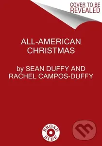 All American Christmas (A Collection) - Rachel Campos-Duffy, Sean Duffy