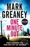 One Minute Out - Mark Greaney - kniha z kategorie Thrillery