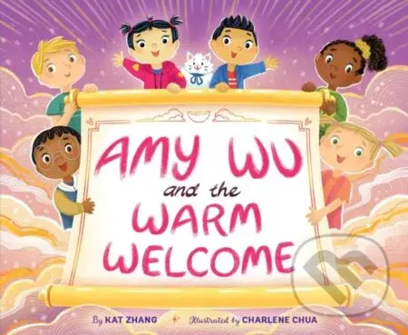 Amy Wu and the Warm Welcome - Kat Zhang - kniha z kategorie Pro děti