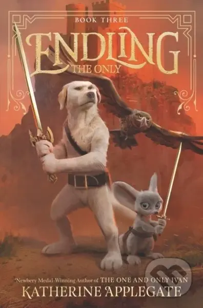 Endling #3: The Only - Katherine Applegate,Endling #3: The Only - Katherine Applegate