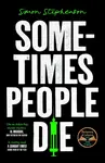 Sometimes People Die - Simon Stephenson