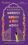 Murder Under a Red Moon - Harini Nagendra