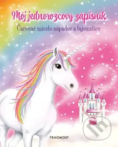 Môj jednorožcový zápisník (Čarovné miesto nápadov a tajomstviev) - kniha z kategorie Jiné diáře a zápisníky